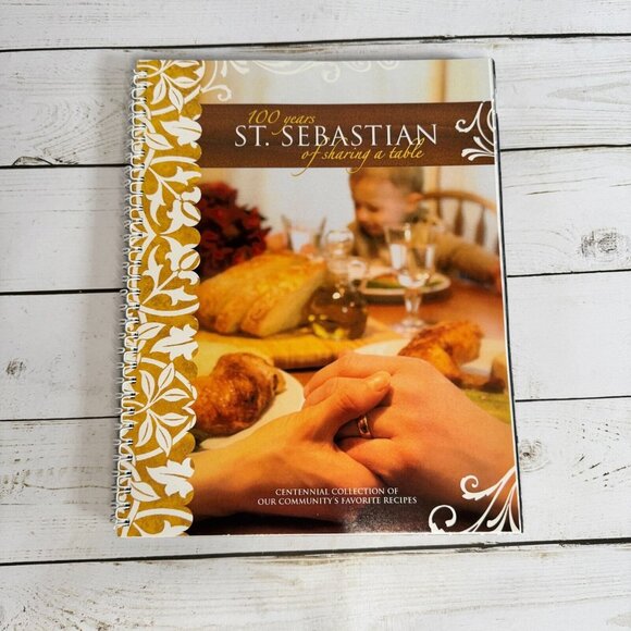 Centennial Collection of A Community's Favorite Recipes 100 Years St. Sebastian - Picture 1 of 12